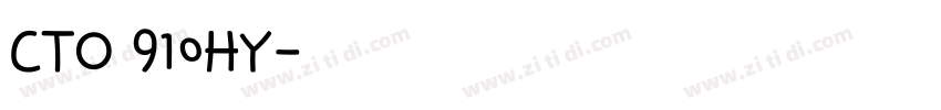 CTO 910HY字体转换